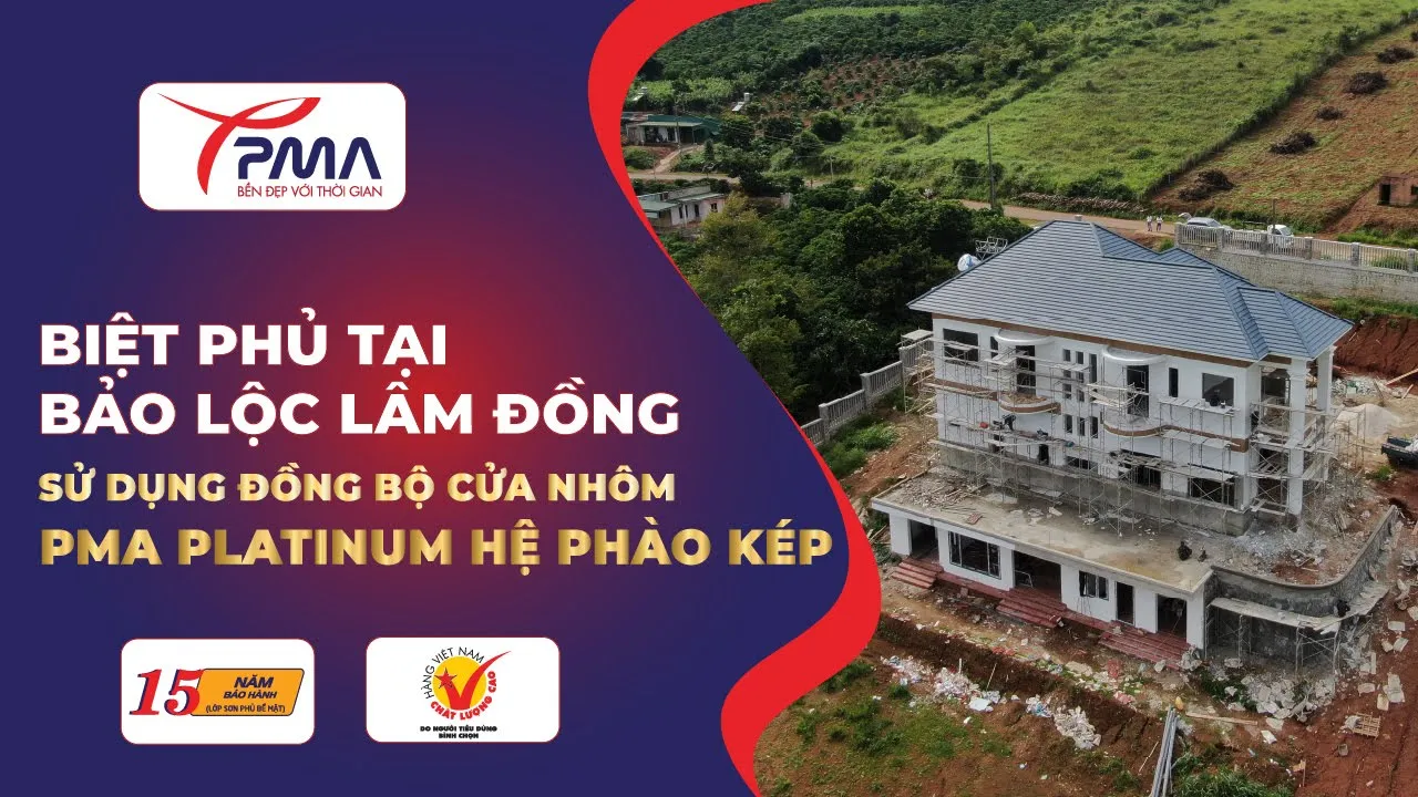Biet-phu-tai-bao-loc-lam-dong-su-dung-nhom-pma