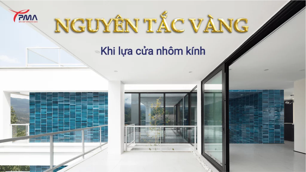 Nguyen-tac-vang-khi-lua-chon-cua-nhom-kinh-cho-cong-trinh (2)