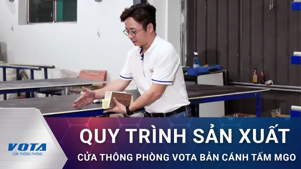 Quy-trinh-san-xuat-cua-thong-phong-vota-ban-canh-tam-mgo
