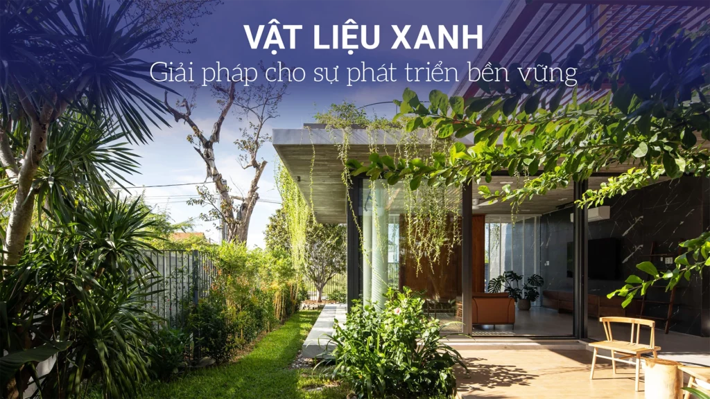 Vat-lieu-xanh-giai-phap-cho-su-phat-trien-ben-vung